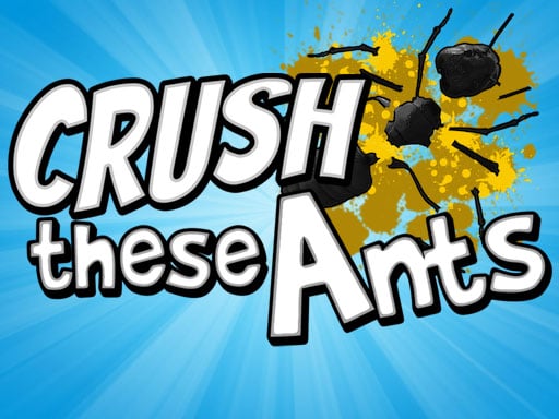 Crush These Ants - Clicker
