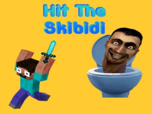 Hit The Skibidi Online Hypercasual Games on NaptechGames.com