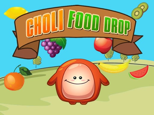 Choly Drop Food