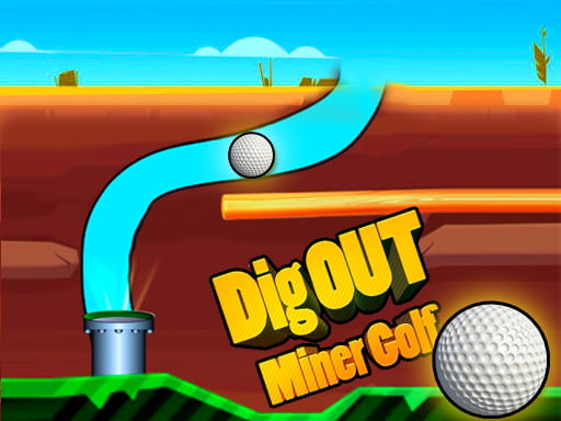 Play Dig Out Miner Golf