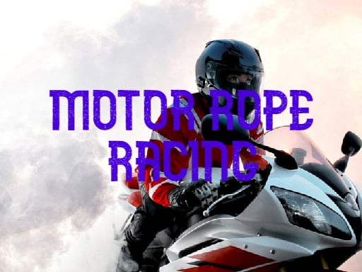 Play Motor Rope Racing