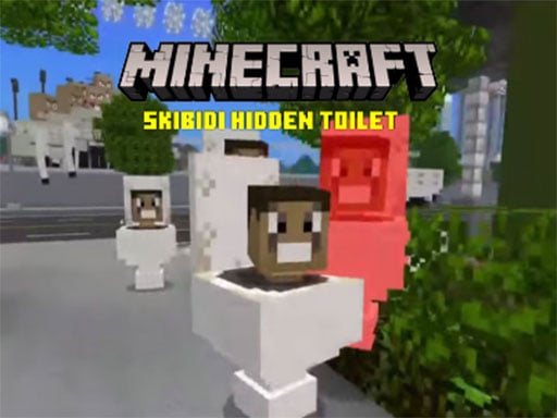 Minecraft Skibidi Hidden Toilet game - minecraftunblock.github.io
