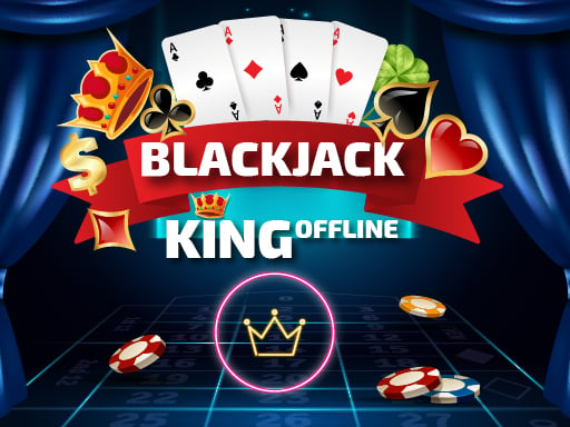 Play Blackjack King - Offline Online