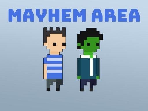 Play Mayhem Area