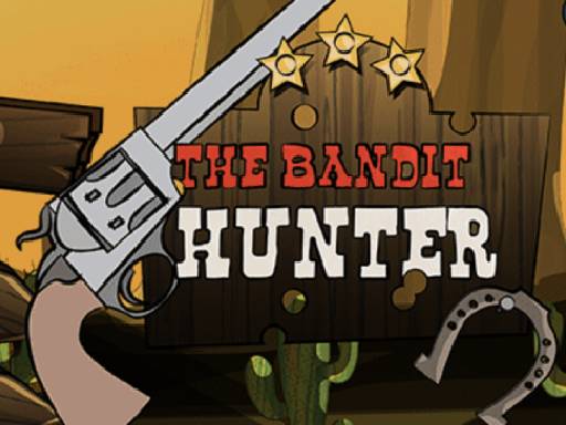 Play the Bandit Hunter