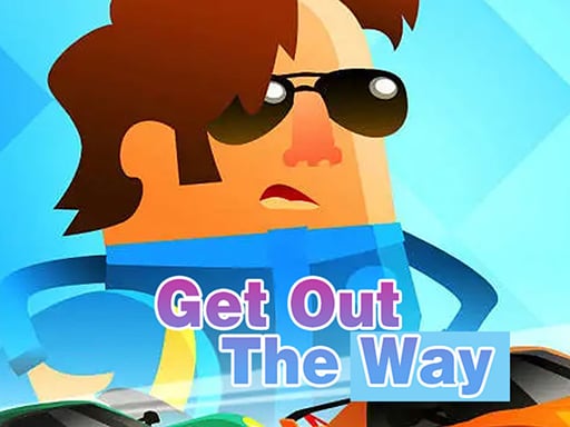 Get Out The Way - Racing
