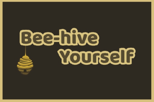 Beehive Yourself 2