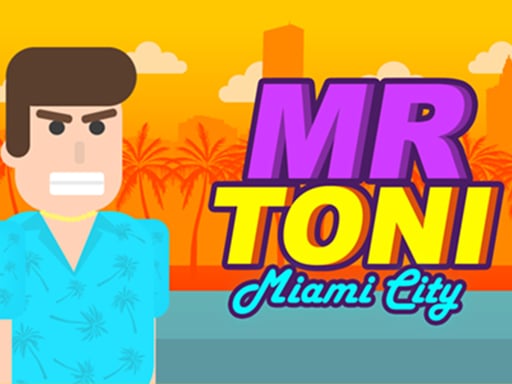 MR TONI Miami City Online Shooting Games on NaptechGames.com