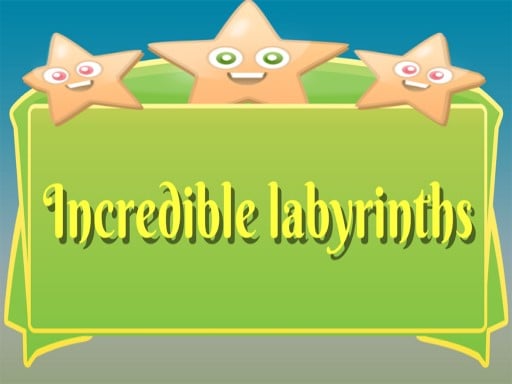 Play Incredible labyrinths