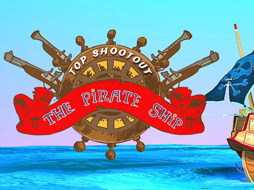 Top Shootout: The Pirate Ship