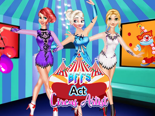 BFFs Act Circus Artist Online Girls Games on NaptechGames.com