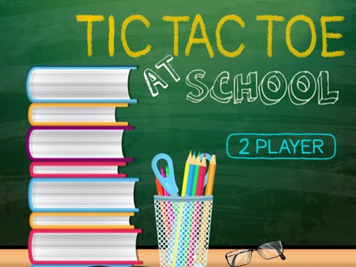 Play Tic Tac Toe At School