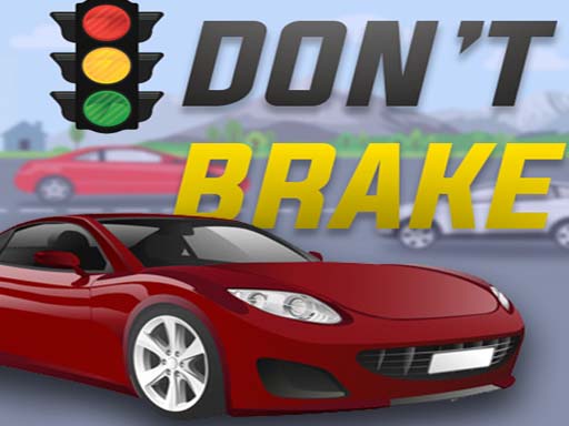 Don’t Brake - Highway Traffic - Boys