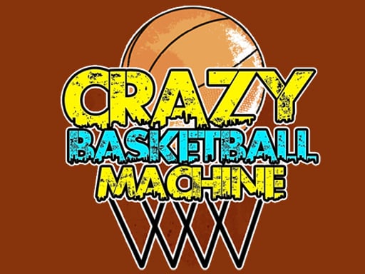 Crazy BasketBall Machine Online Sports Games on NaptechGames.com