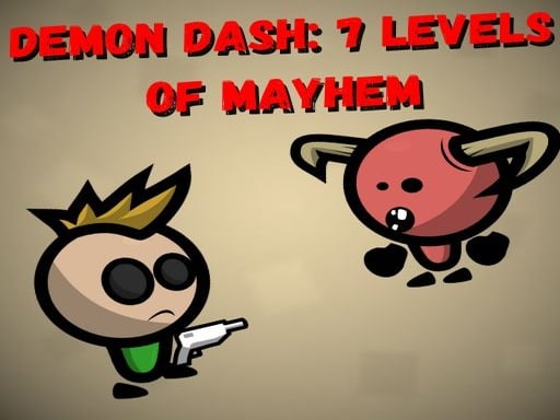 Demon Dash: 7 Leve...