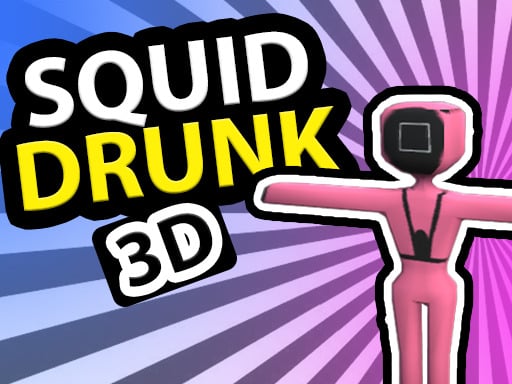 Squid Drunk 3D Online Stickman Games on taptohit.com
