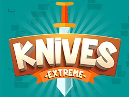 Play Knives - Extreme