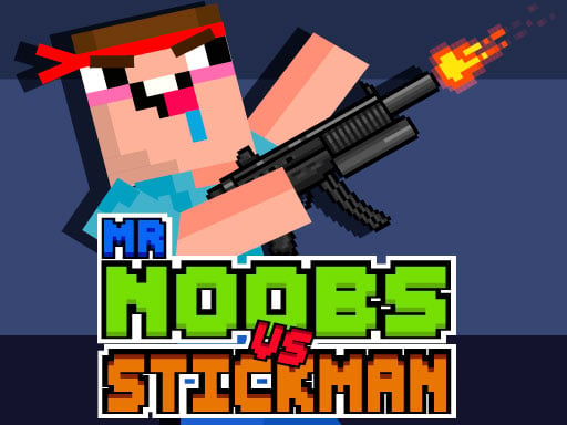 Mr Noobs vs Stickm...