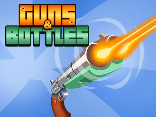 Play Guns & Bottles Online