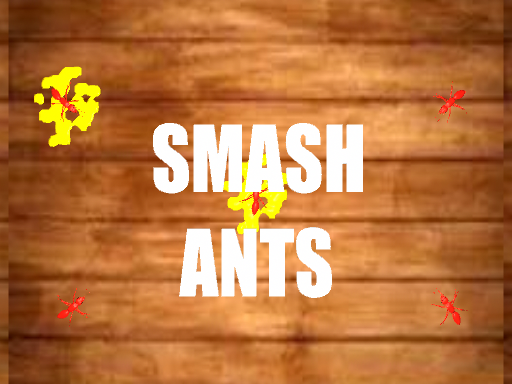 Play SMASH ANTS