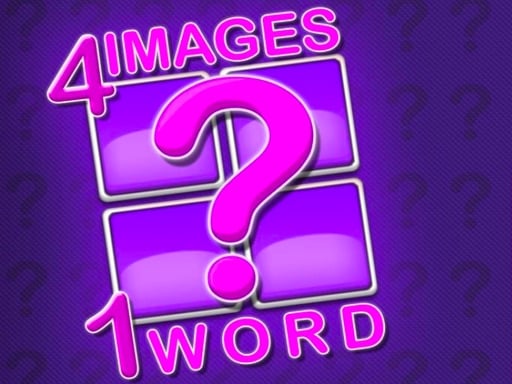 Play 4 images 1 Word