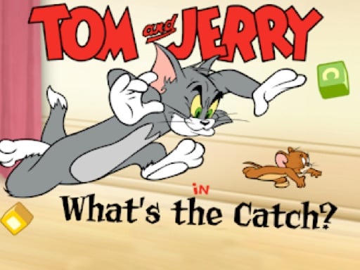 Play Tom & Jerry in Whats the Catch