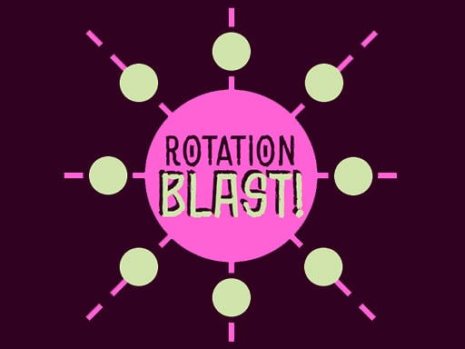 Play Rotation Blast