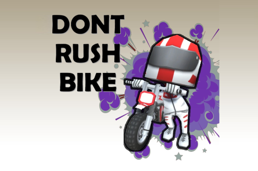 Bike - Dont Rush
