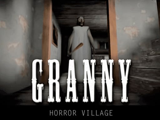 Granny Horror Village - لعبة قرية الرعب