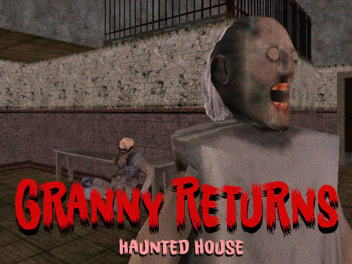 Granny Returns Haunted H...