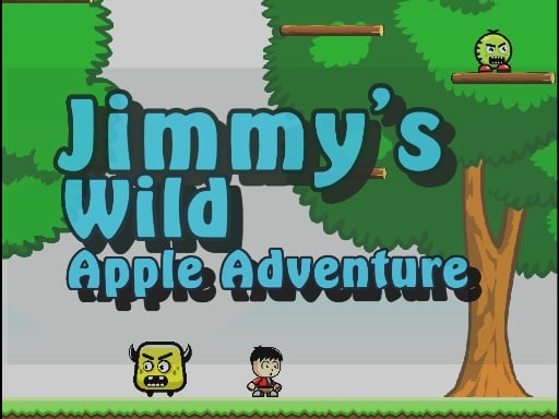 Jimmys wild apple adventure  Online Adventure Games on taptohit.com