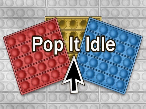 Pop It Idle Online Clicker Games on taptohit.com