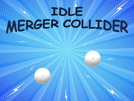 Idle: Merger Collider - Clicker