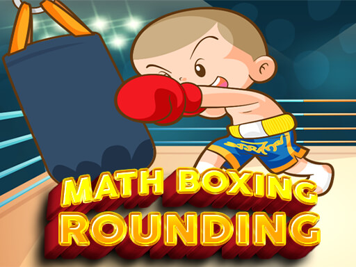 Play Math Boxing Rounding