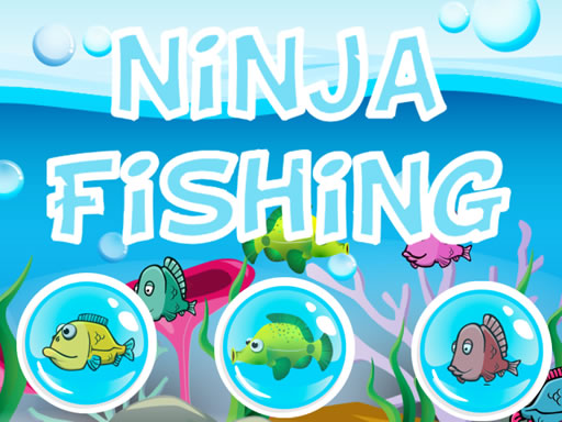 Play for fre Ninja Fishing