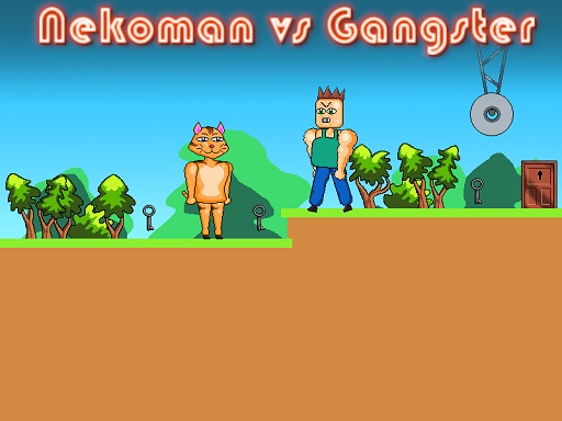 Nekoman vs Gangster