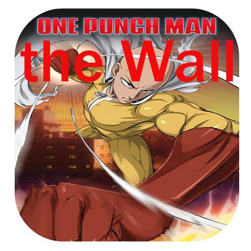 One Punch  Man the Wall 