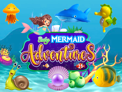 Baby Mermaid Adventures