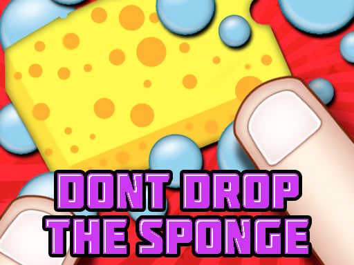 Play Dont Drop The Sponge