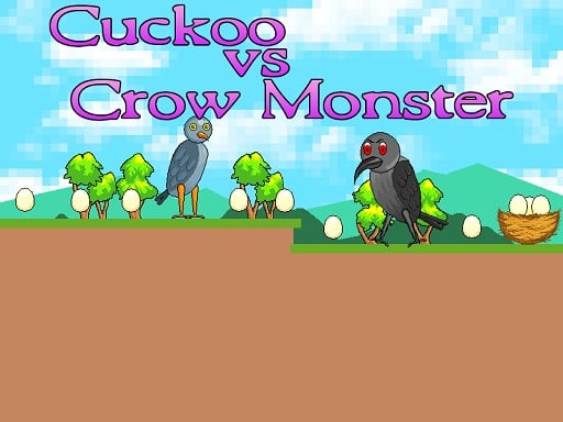 Cuckoo vs Crow Monster - Play Free Best Arcade Online Game on JangoGames.com