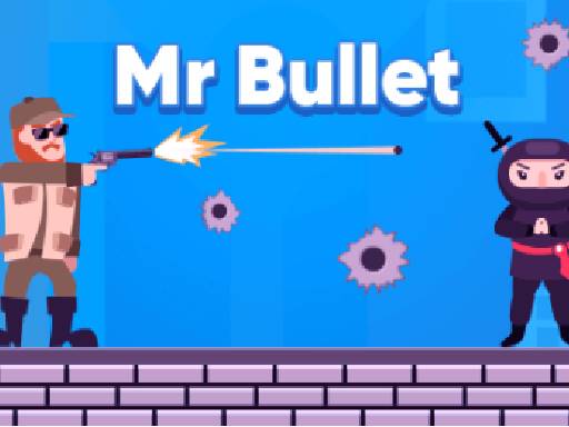 Play Mr Bullet Online