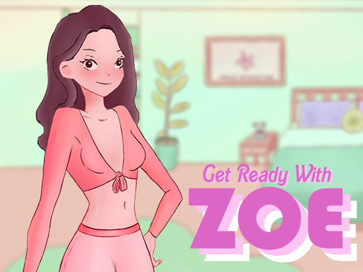 Get Ready With Zoe - Girls