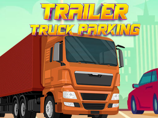 Trailer Truck Parking Online Racing Games on NaptechGames.com