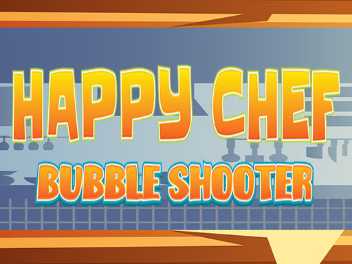 Play Happy Chef Bubble